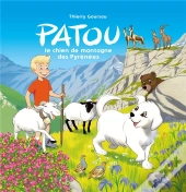 Patou - Le Chien De Montagne Des Pyrenees