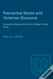 Patriarchal Desire And Victorian Discourse