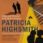 Patricia Highsmith - Preview