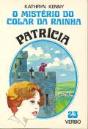 Patrícia - O Mistério do Colar da Rainha - Preview