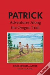Capa do artigo Patrick: Adventures Along The Oregon Trail
