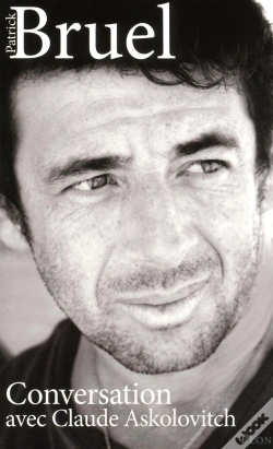 Capa do artigo Patrick Bruel ; Conversation Avec Claude Askolovitch