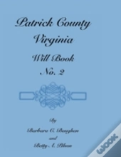 Patrick County, Virginia, Will Book, No. 2