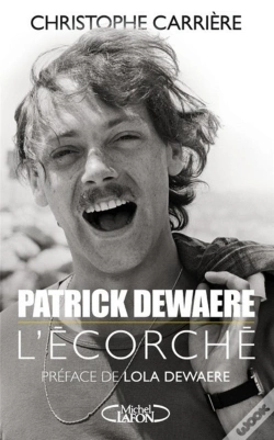 Capa do artigo Patrick Dewaere, L'Écorché