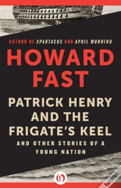 Capa do artigo Patrick Henry And The Frigate'S Keel