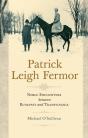 Patrick Leigh Fermor - Preview