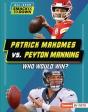 Patrick Mahomes Vs. Peyton Manning - Preview