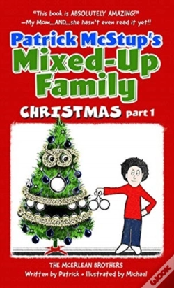 Capa do artigo Patrick Mcstup'S Mixed-Up Family Christmas Part 1
