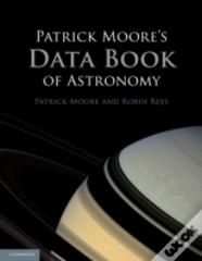 Patrick Moore'S Data Book Of Astronomy