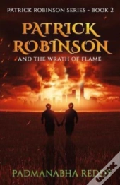 Patrick Robinson And The Wrath Of Flame