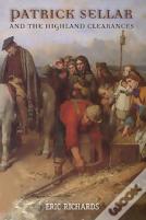 Patrick Sellar And The Highland Clearances