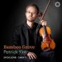 Patrick Yim: Bamboo Grove - CD - Preview