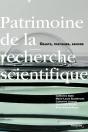 Patrimoine De La Recherche Scientifique : Objets, Pratiques, Savoirs - Preview