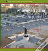 Patrimoine Et Guerre Reconstruire La Place Des Martyrs A