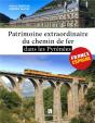 Patrimoine Extraordinaire Du Chemin De Fer Dans Les Pyrenees - Preview