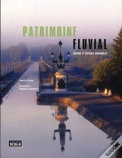 Capa do artigo Patrimoine Fluvial ; Canaux Et Rivières Navigables
