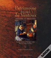 Capa do artigo Patrimoine Gourmand Des Pays Du Ventoux ; Histoire Et Recettes