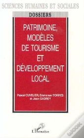 Patrimoine, Modeles De Tourisme Et Developpement Local