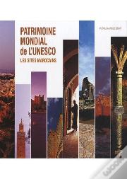 Patrimoine Mondial De L'Unesco, Les Sites Marocains