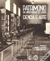 Património da Universidade de Lisboa - Ciência e Arte