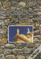 Património Edificado de Santiago do Cacém