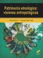 Patrimonio Etnologico Visiones Antropo - Preview