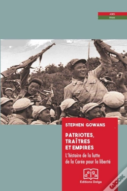 Capa do artigo Patriotes, Traitres Et Empires. L'Histoire De La Lutte De La Corée Pour La Liberté