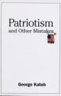 Patriotism And Other Mistakes - Preview