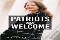 Patriots Not Welcome