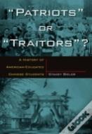 Patriots Or Traitors