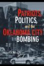 Patriots, Politics, And The Oklahoma City Bombing - Preview