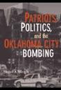 Patriots, Politics, And The Oklahoma City Bombing - Preview