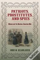 Patriots, Prostitutes, And Spies