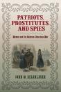 Patriots, Prostitutes, And Spies - Preview