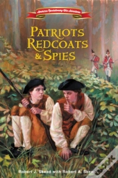 Patriots, Redcoats And Spies