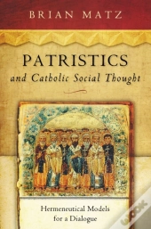 Patristics And Catholic Social Thought