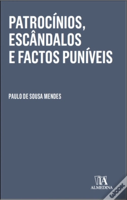 Capa do artigo Patrocínios, Escândalos e Factos Puníveis