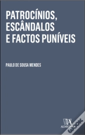 Patrocínios, Escândalos e Factos Puníveis