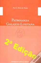 Patrologia Galaico - Lusitana