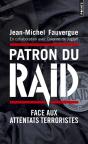 Patron Du Raid ; Face Aux Attentats Terroristes - Preview