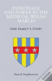Capa do artigo Patronage And Power In The Medieval Welsh March