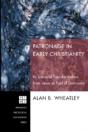 Patronage In Early Christianity - Preview