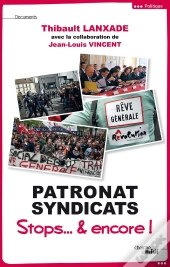 Patronat & Syndicats ; Stops & Encore !