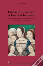 Capa do artigo Patronnes Et Mécènes En France À La Renaissance