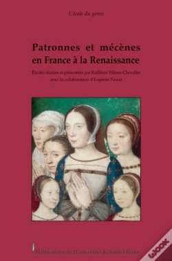Capa do artigo Patronnes Et Mécènes En France À La Renaissance