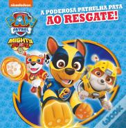 Patrulha Pata - a Poderosa Patrulha Pata ao Resgate!
