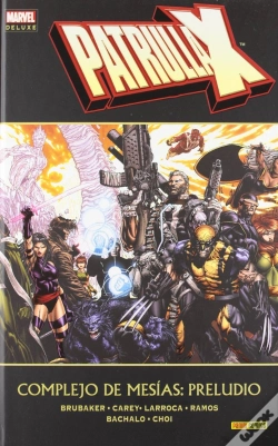 Capa do artigo Patrulla X: Preludio A Complejo De Mesias
