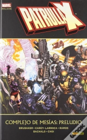 Capa do artigo Patrulla X: Preludio A Complejo De Mesias