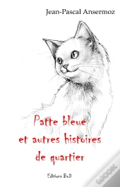 Patte Bleue Et Autres Histoires De Quartier