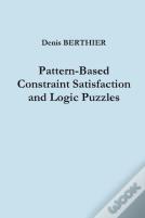 Pattern-Based Constraint Satisfaction And Logic Puzzles